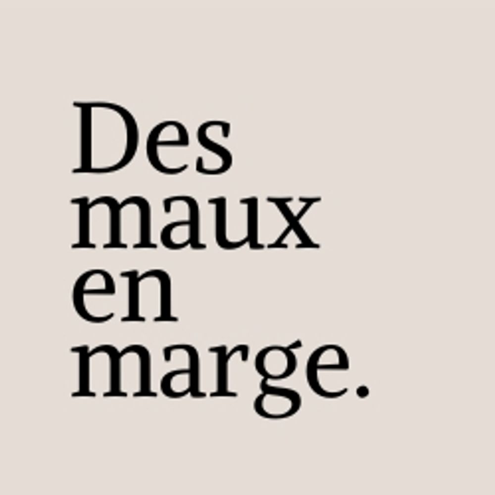 Des maux en marge