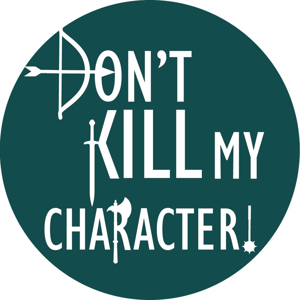 Don't Kill My Character