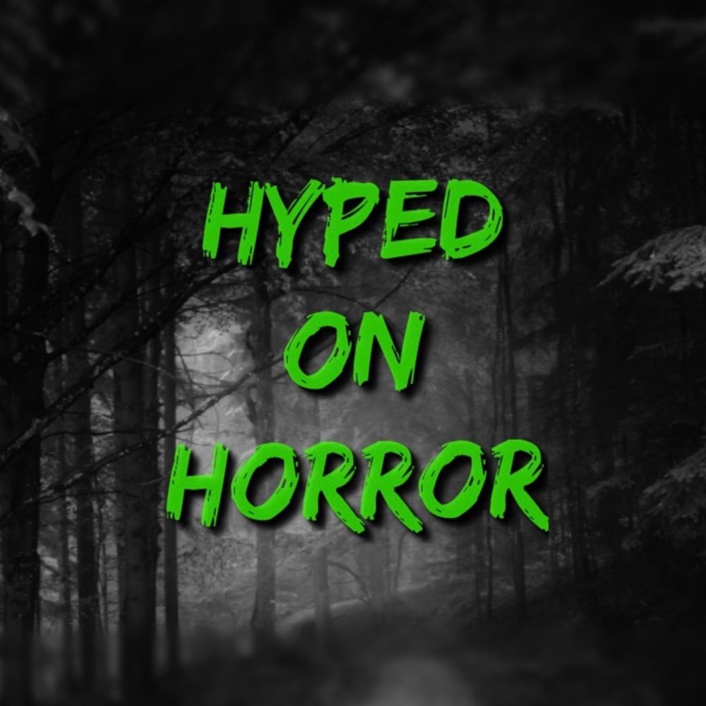 Hyped On Horror