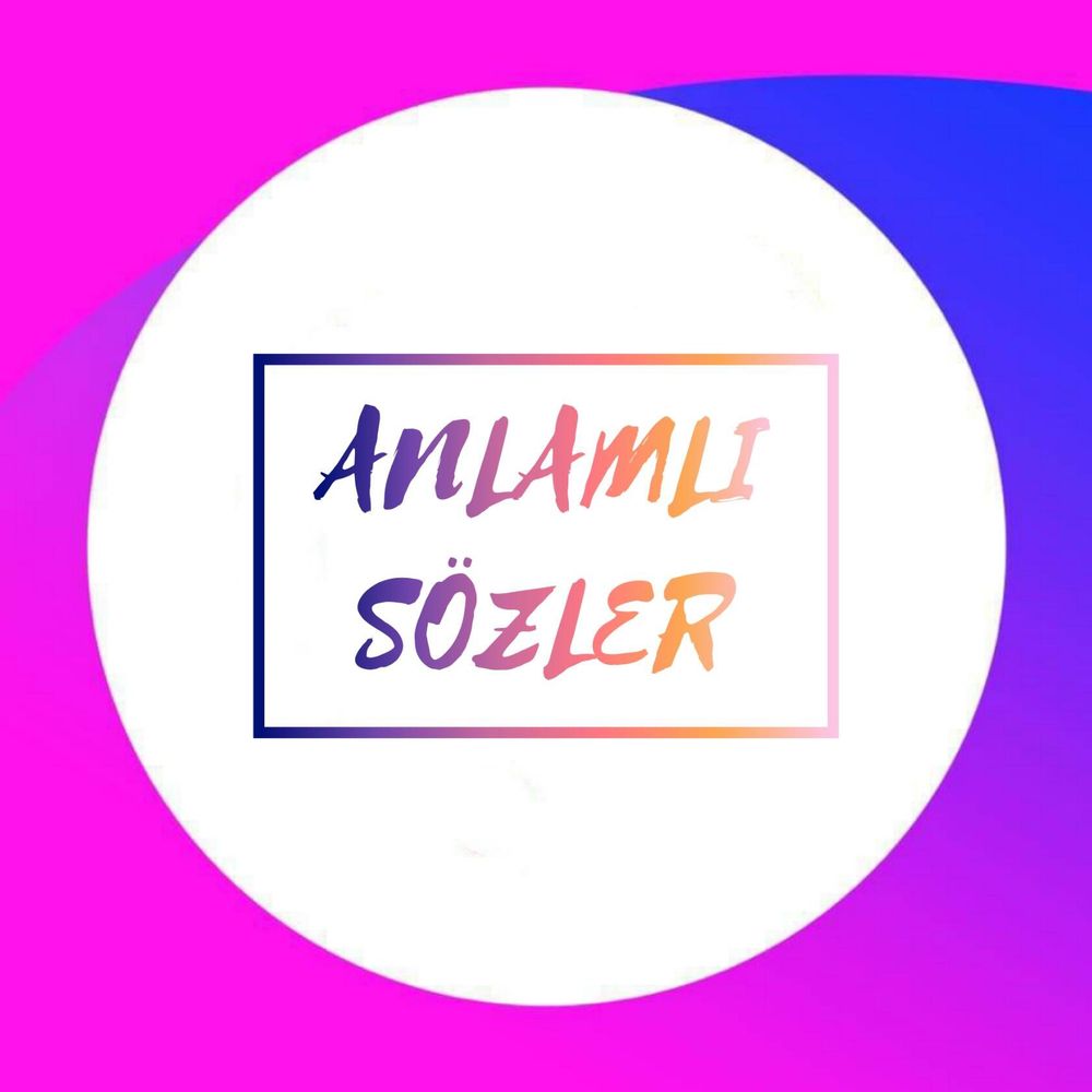 Anlamlı Sözler 