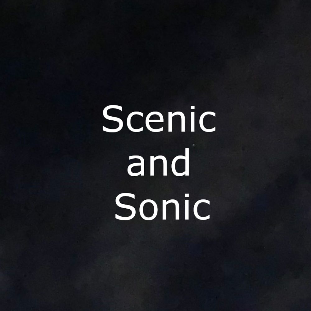 Scenic and Sonic