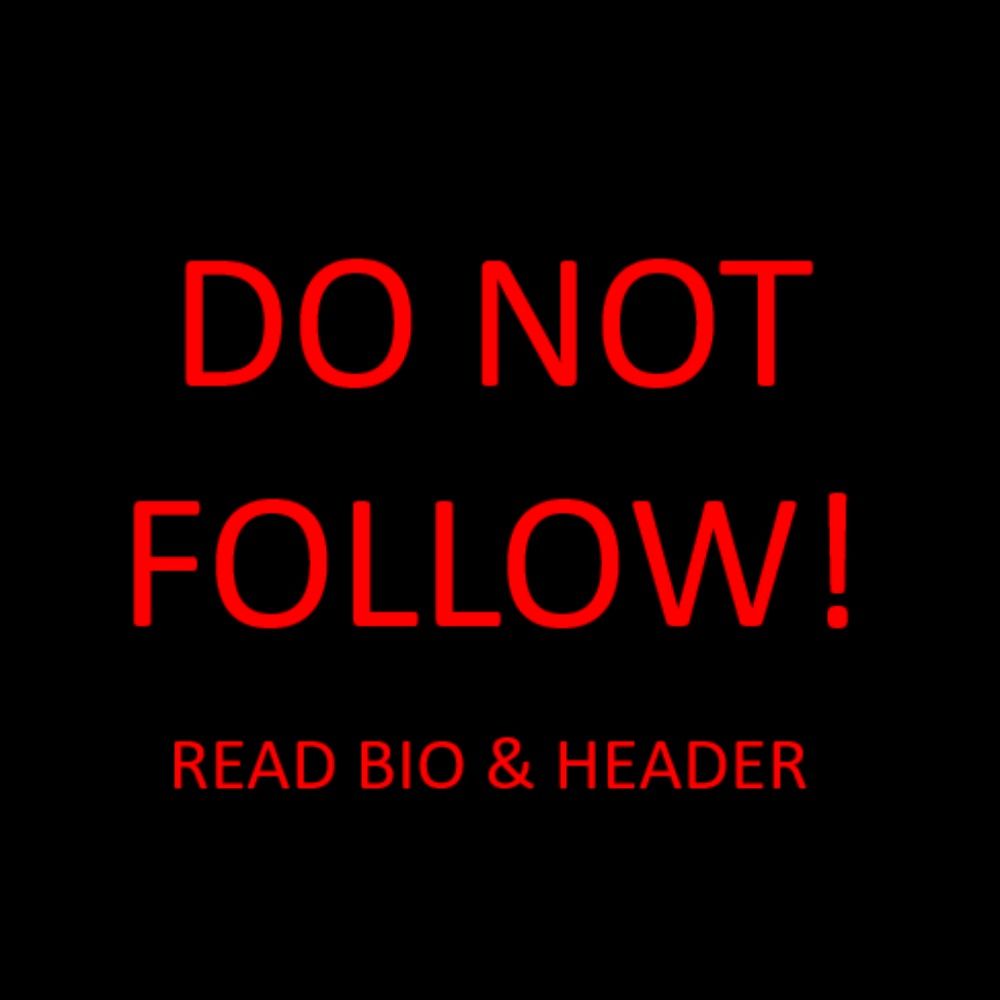 DON'T FOLLOW (please follow real account in bio)  ⬇️