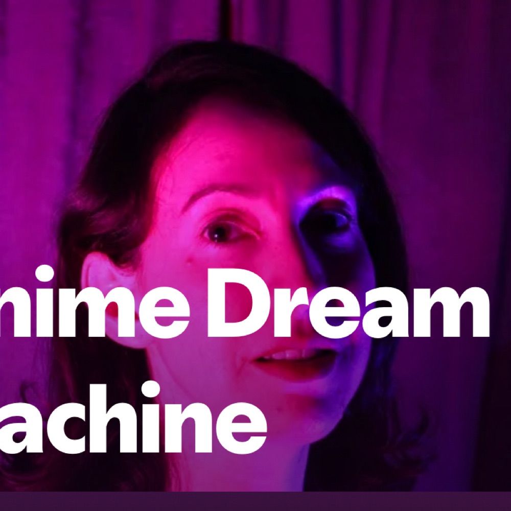 AnimeDreamMachine