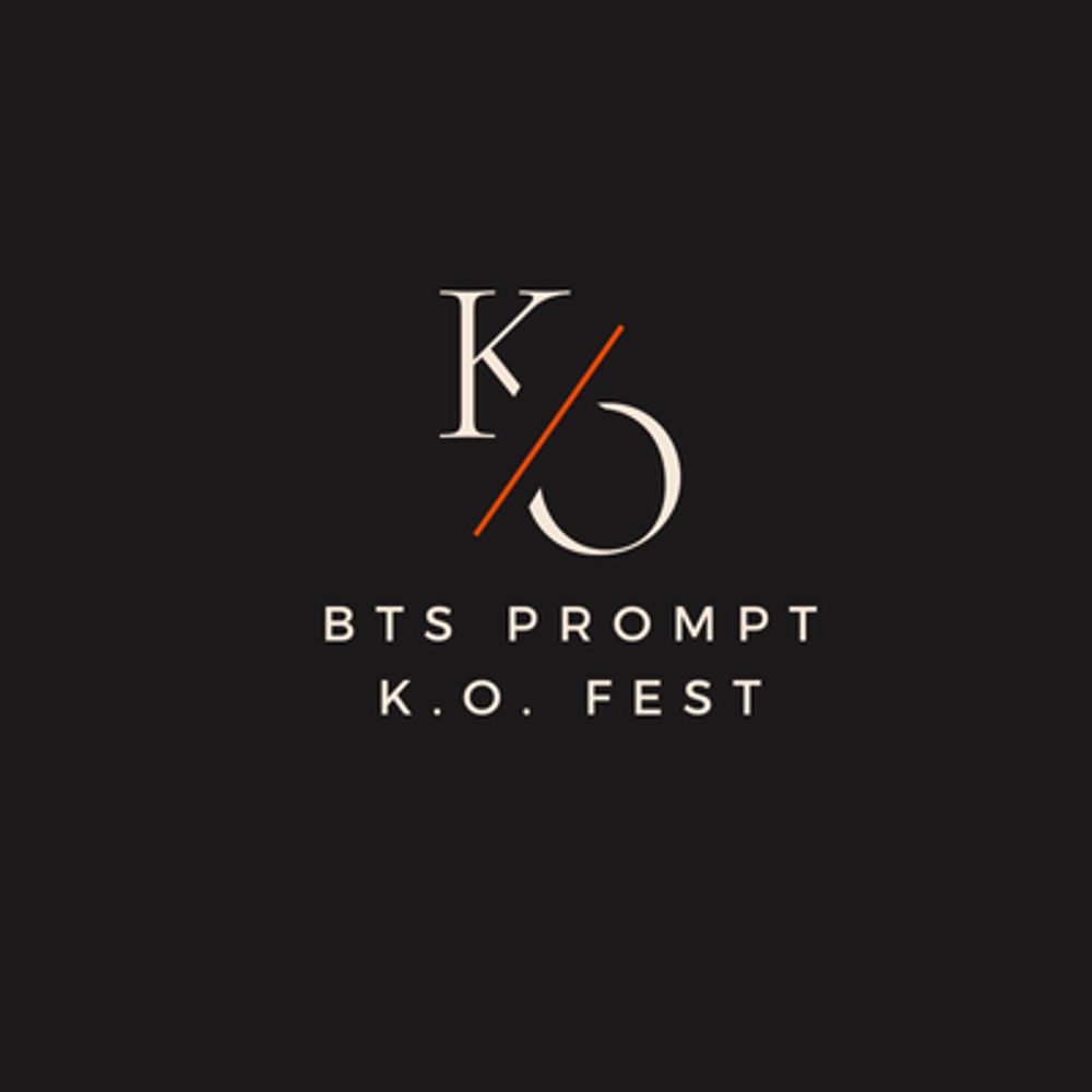 BTS Prompt K.O Fest- Now Claiming✨
