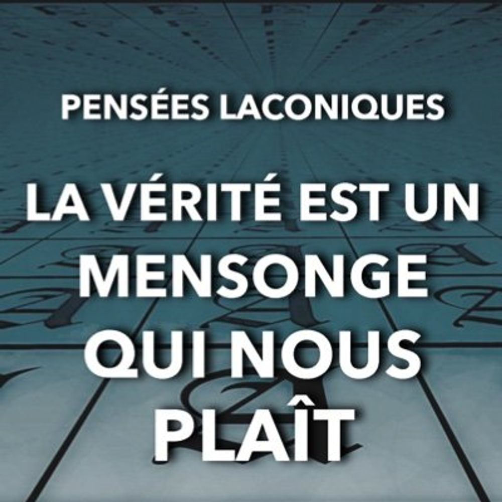 Pensées Laconiques
