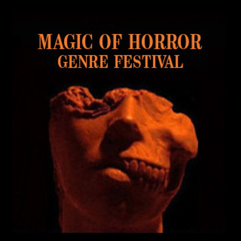 The Magic of Horror Film Festival