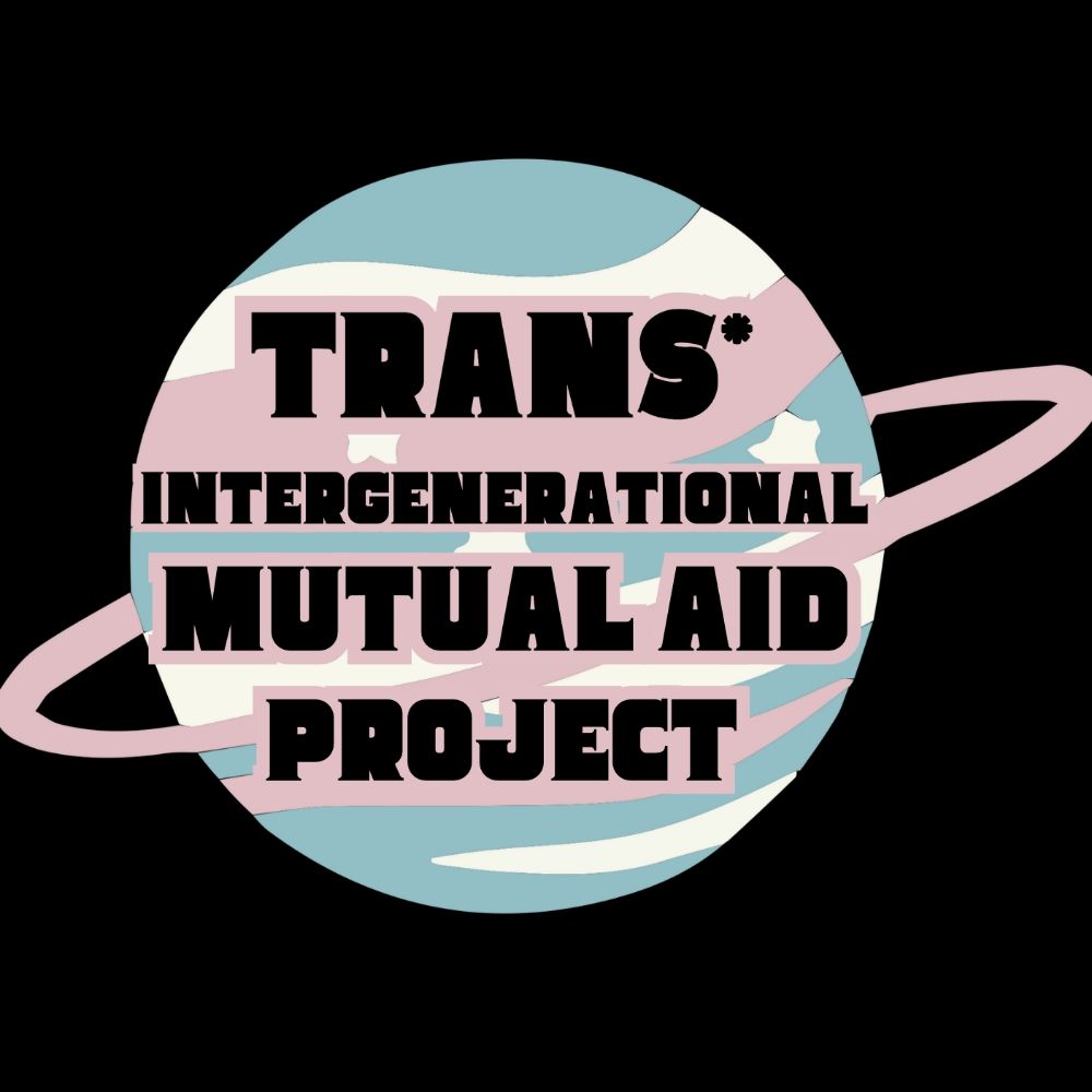 Trans* Intergenerational Mutual Aid Project