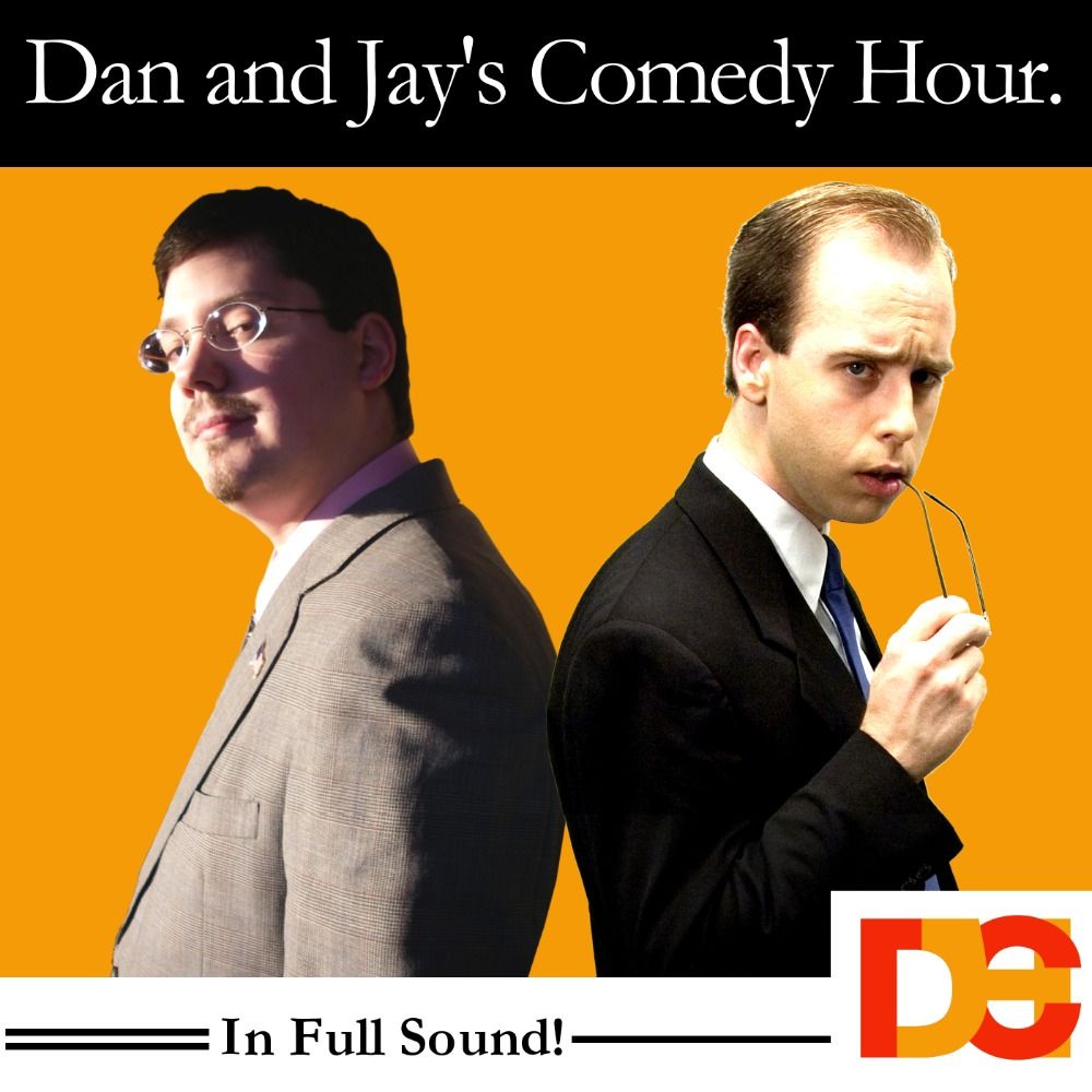 Dan and Jay's Comedy Hour