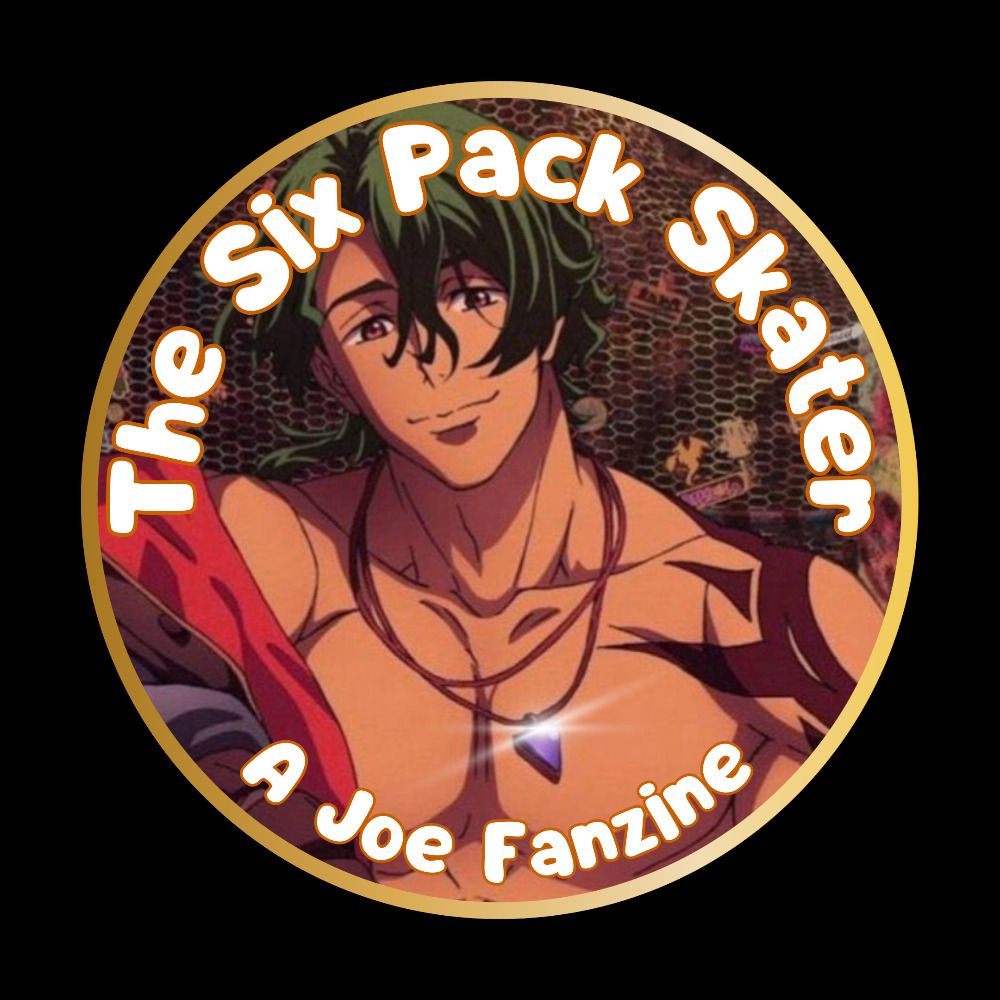 The Six Pack Skater: A JOE Fanzine