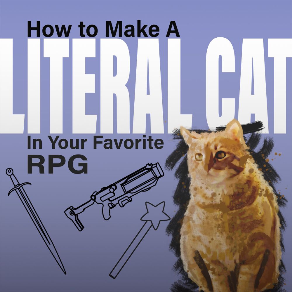 How to Make a Literal Cat in Your Favorite RPG 