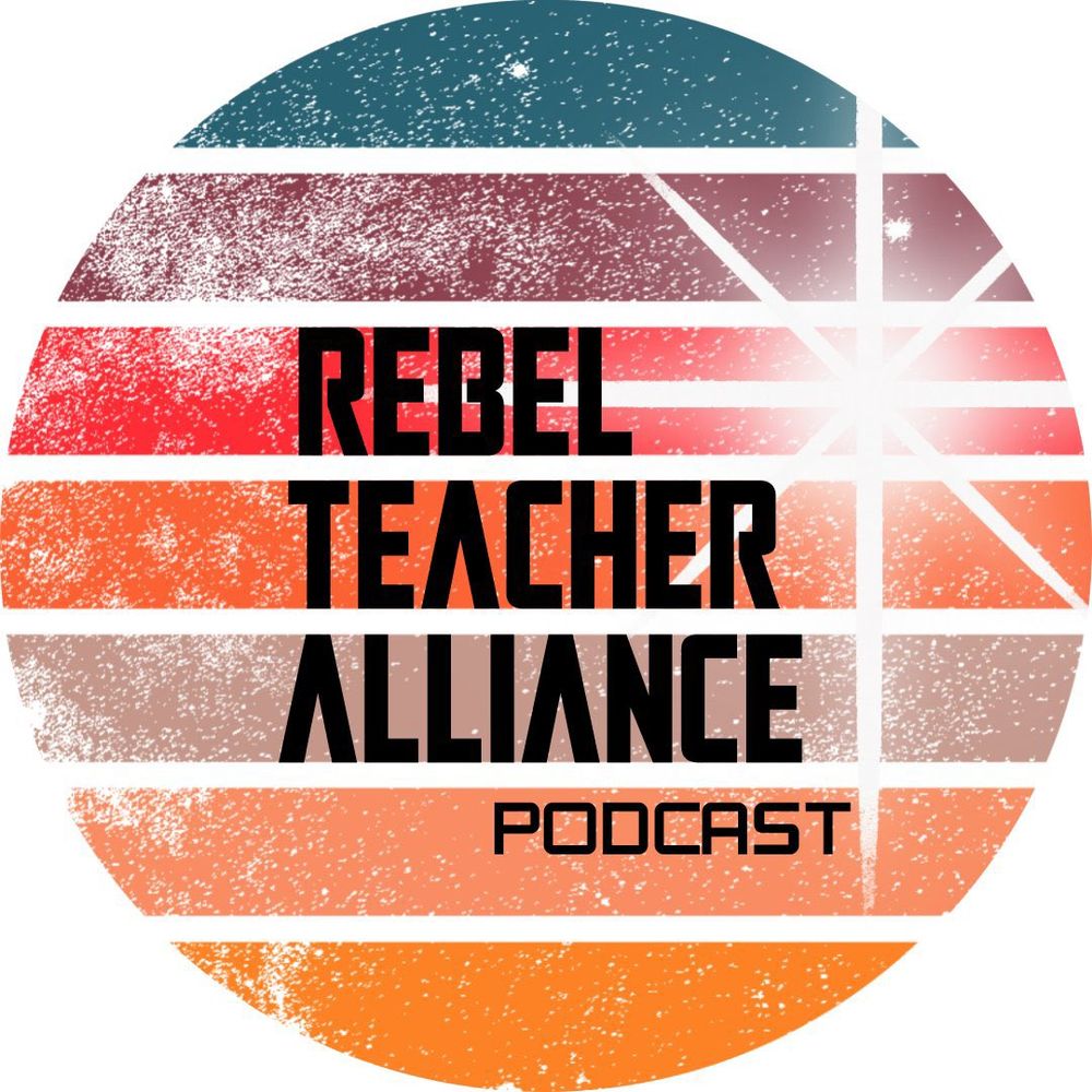 Rebel Teacher Alliance