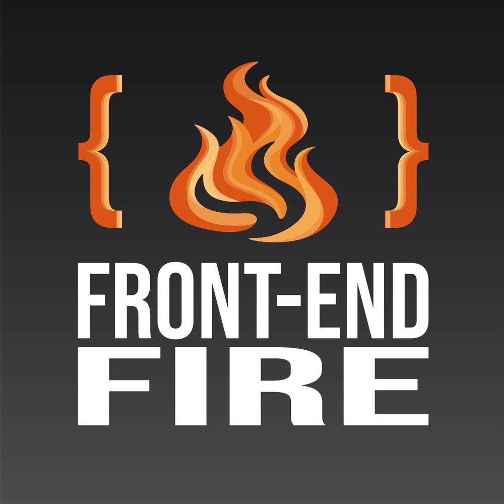 Front-end Fire Podcast