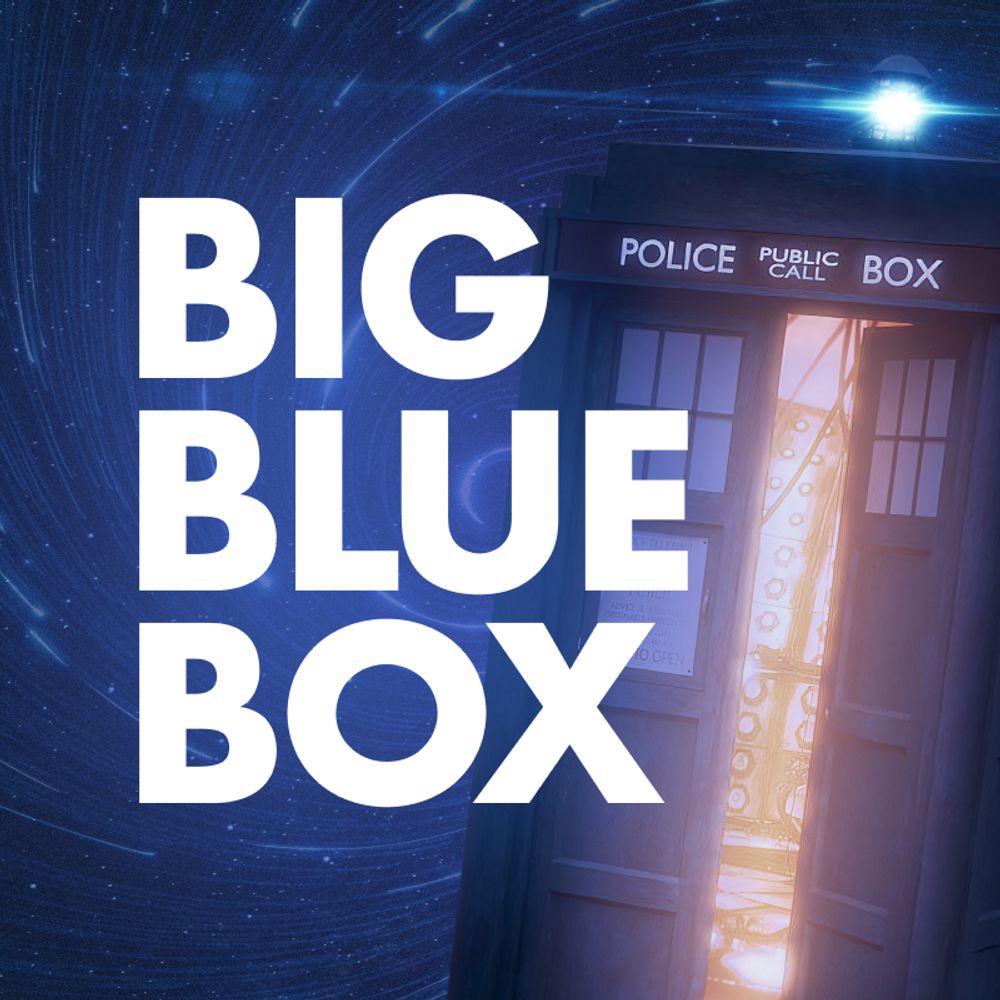 The Big Blue Box Podcast