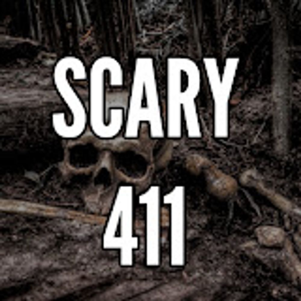 Scary 411