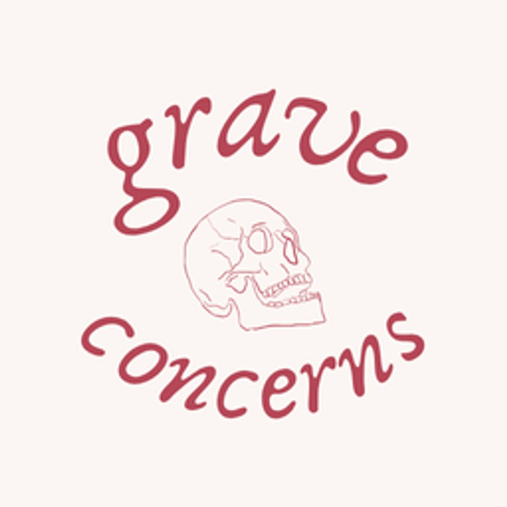 Grave Concerns