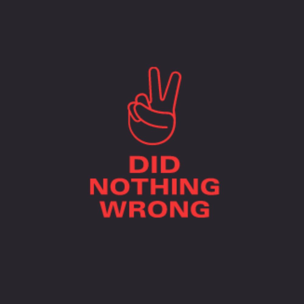 The Did Nothing Wrong Podcast 