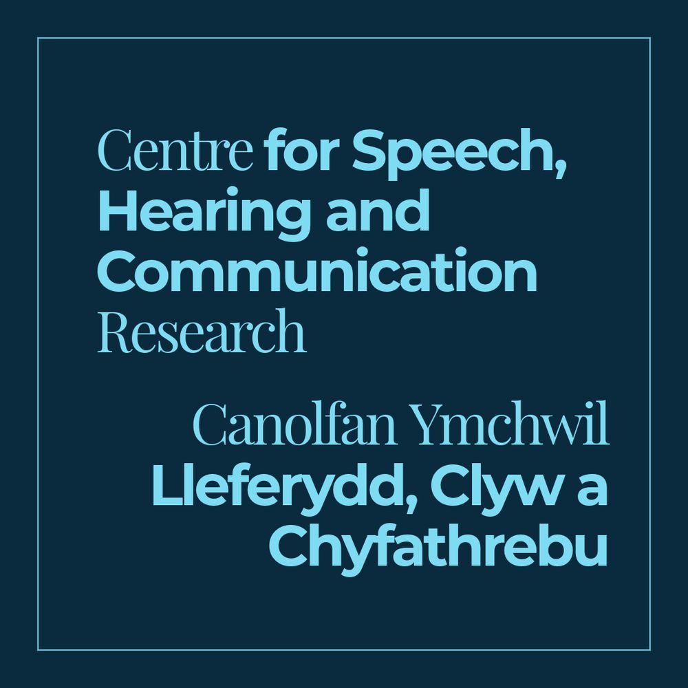 The Centre for Speech, Hearing and Communication Research