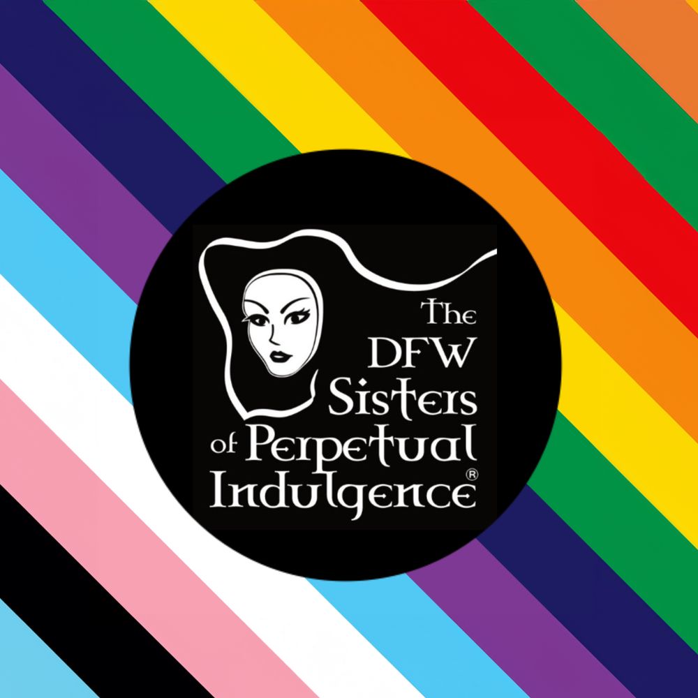 DFW Sisters of Perpetual Indulgence