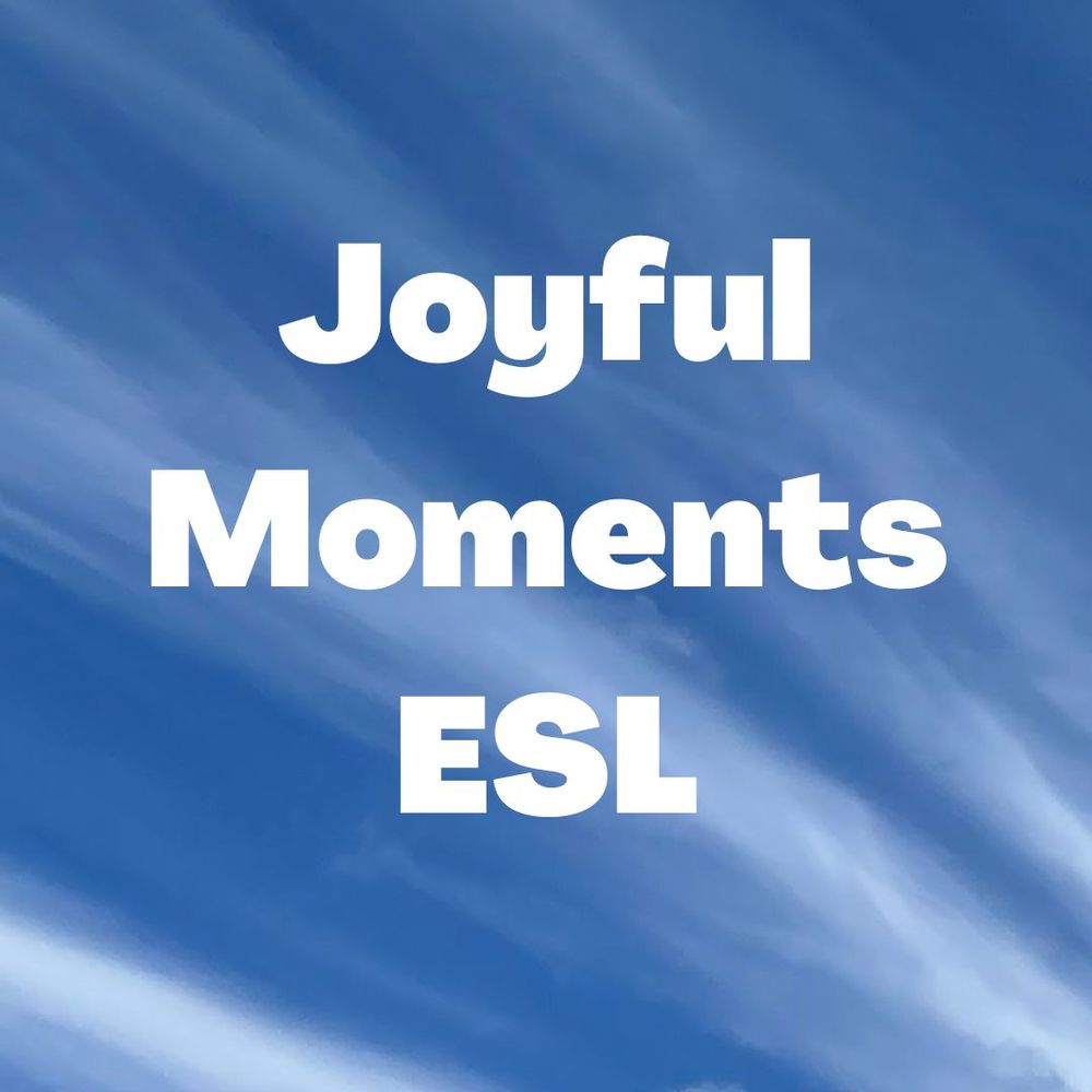 Joyful Moments ESL