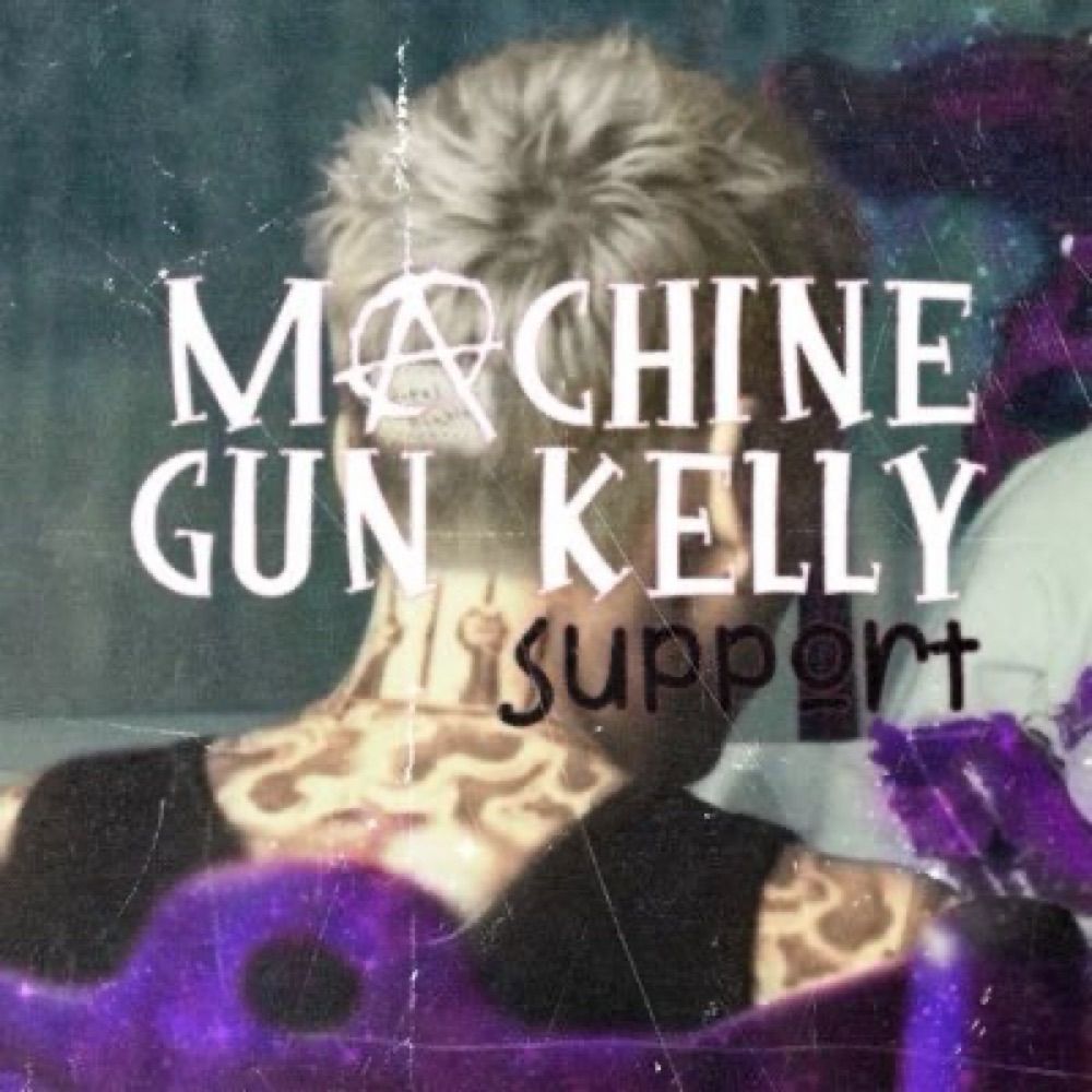 Machine Gun Kelly Support 