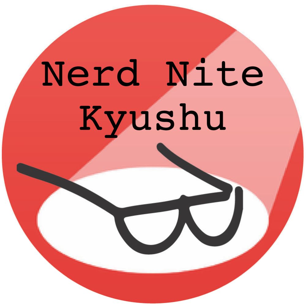 Nerd Nite Kyushu