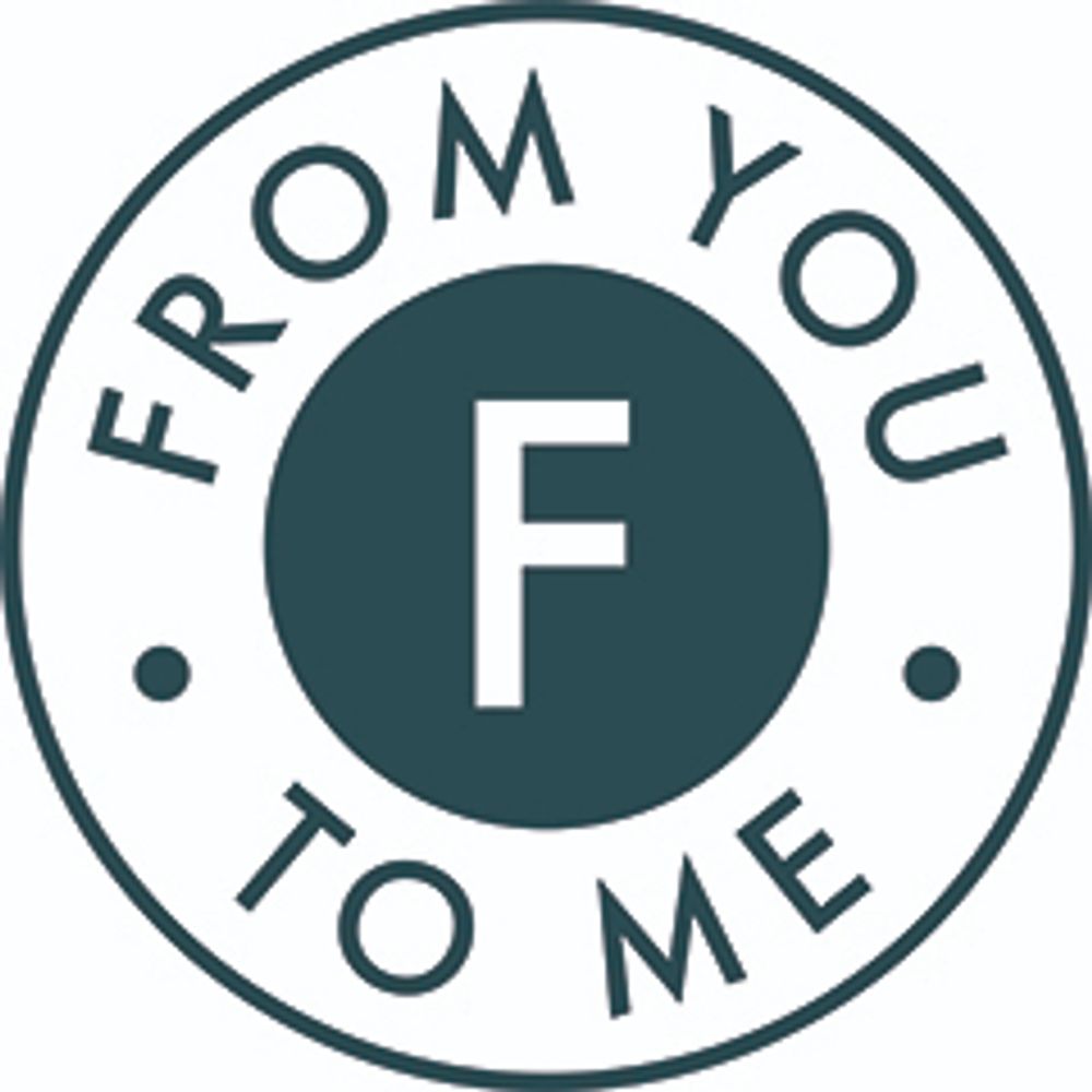 FROM YOU TO ME