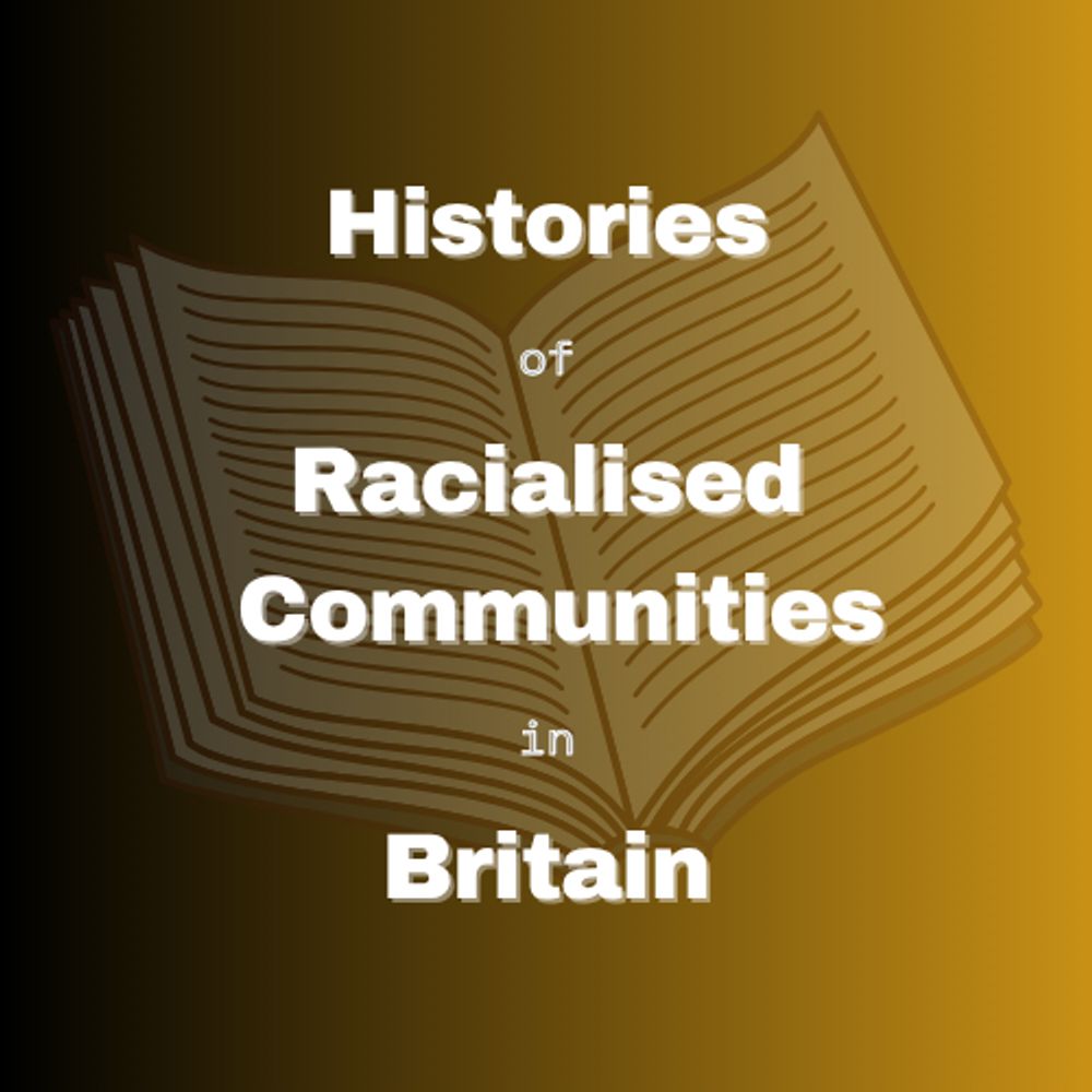 Histories of racialised communities in Britain