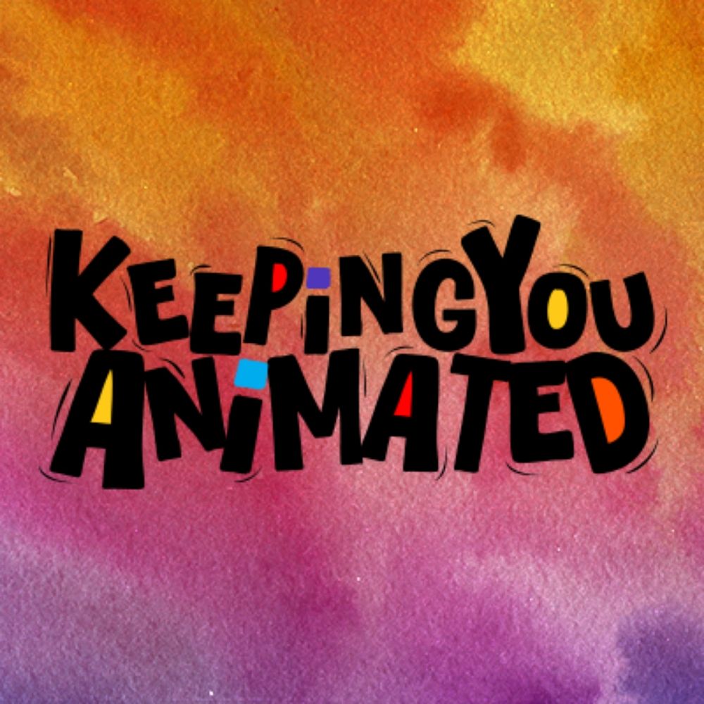KeepingYouAnimated
