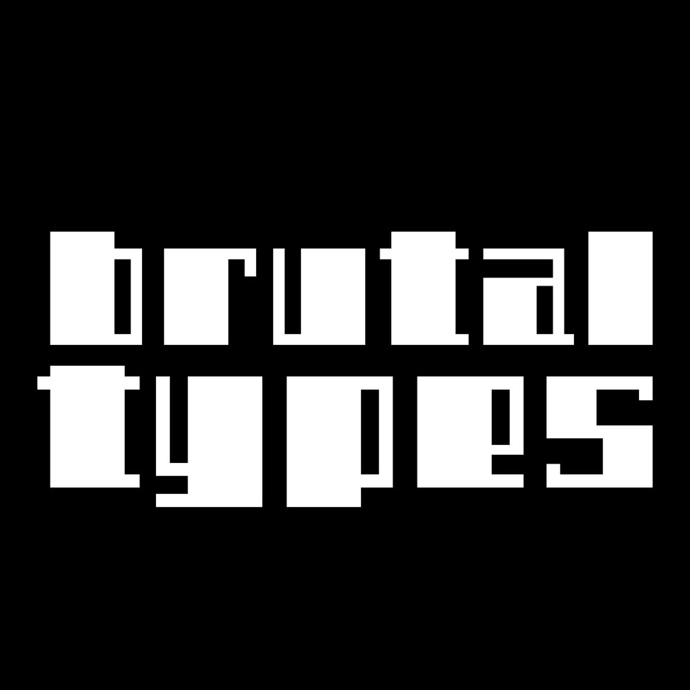 Brutal Types