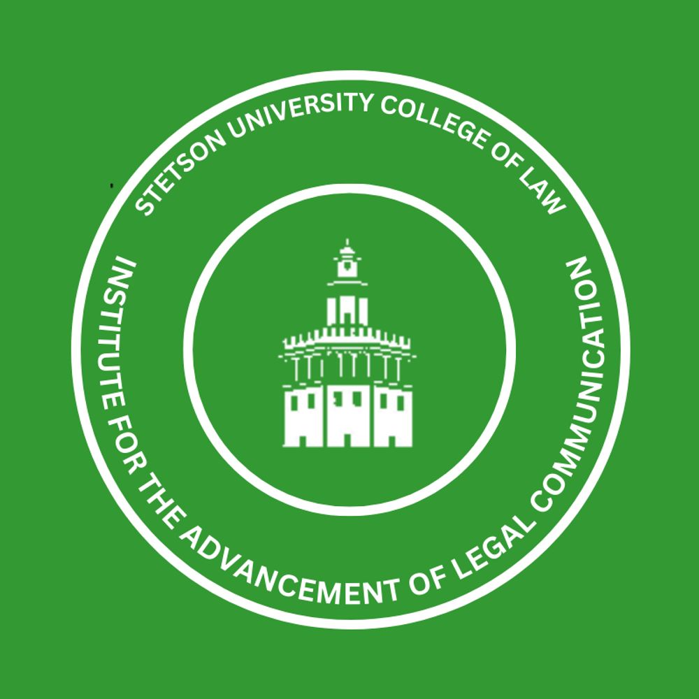 Stetson Law Institute for the Advancement of Legal Communication