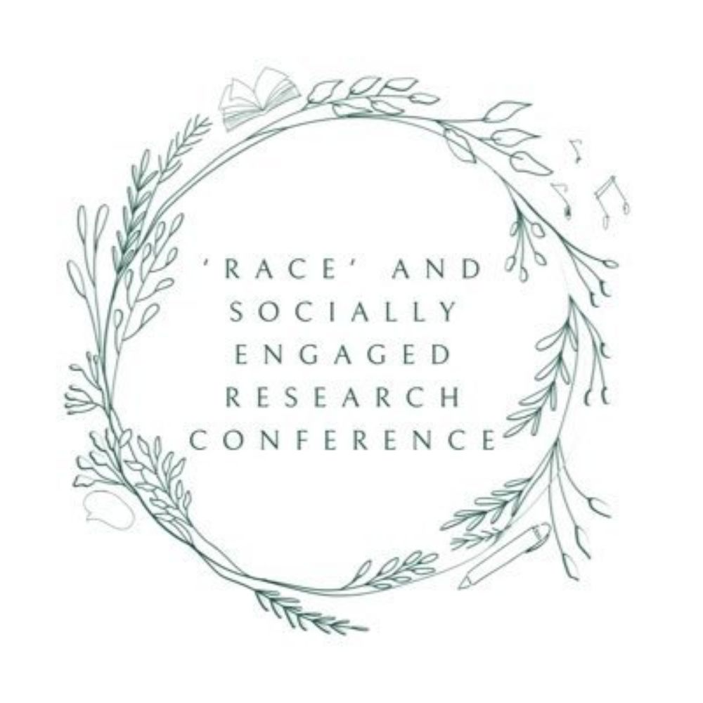 'Race' and Socially Engaged Research Conference