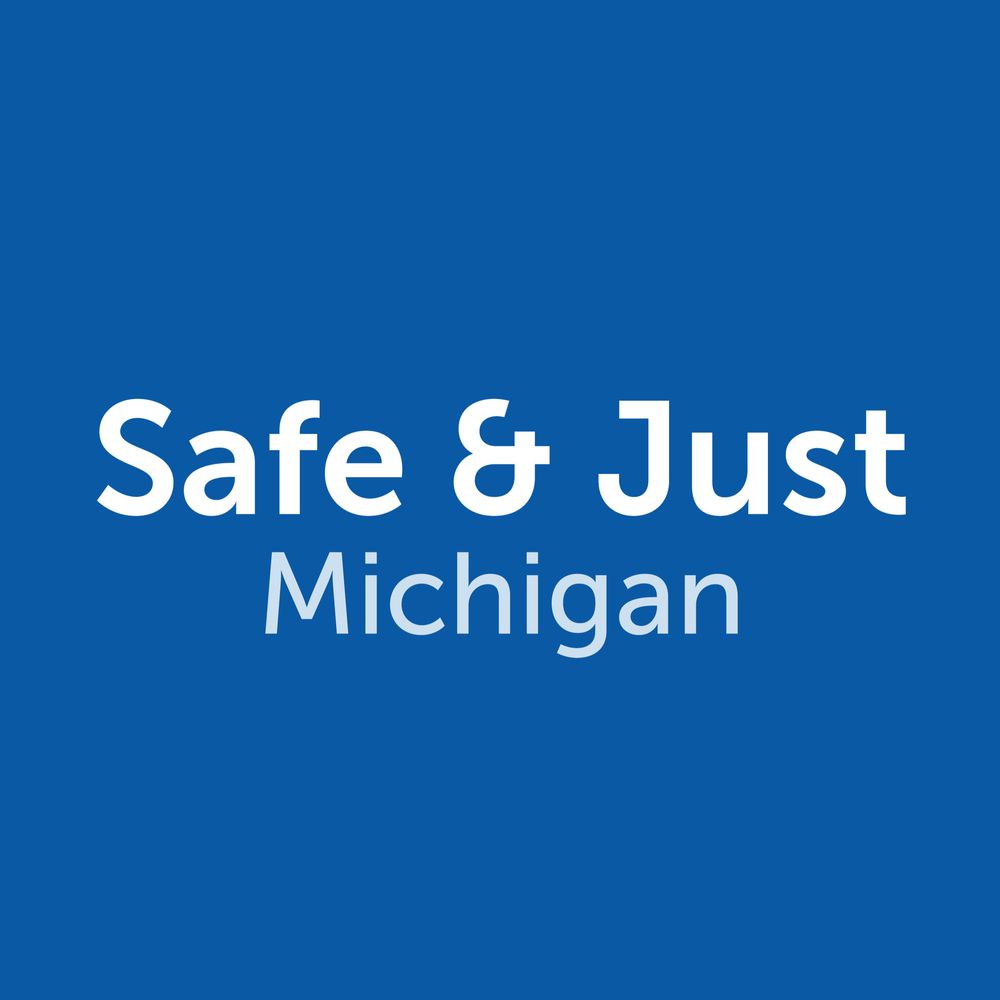 Safe & Just Michigan