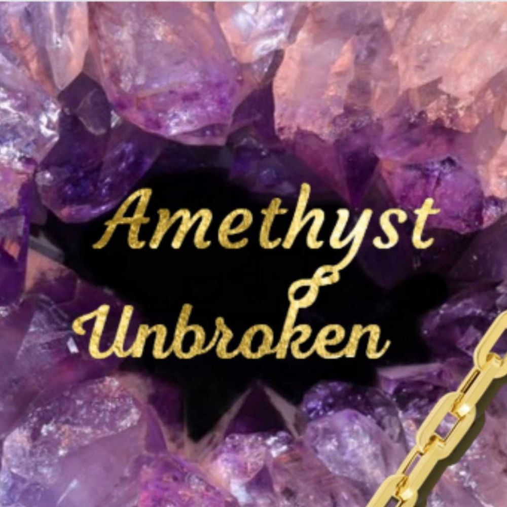 Amethyst Unbroken