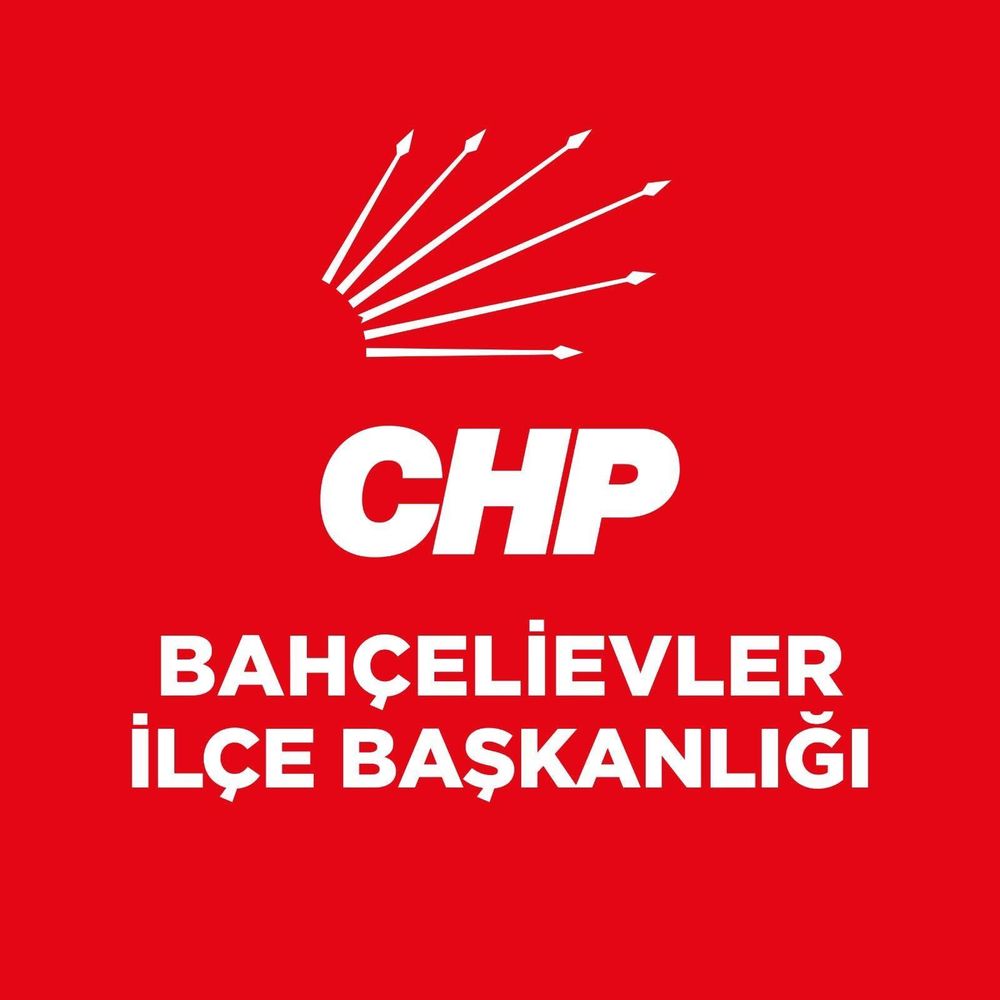 CHP Bahçelievler İlçe Başkanlığı