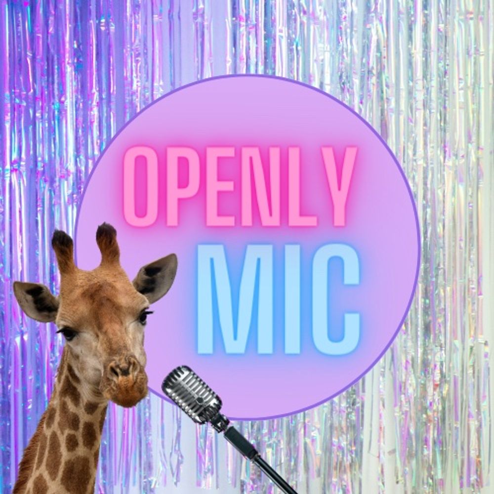 Openly Mic: A Queer Comedy Open Mic