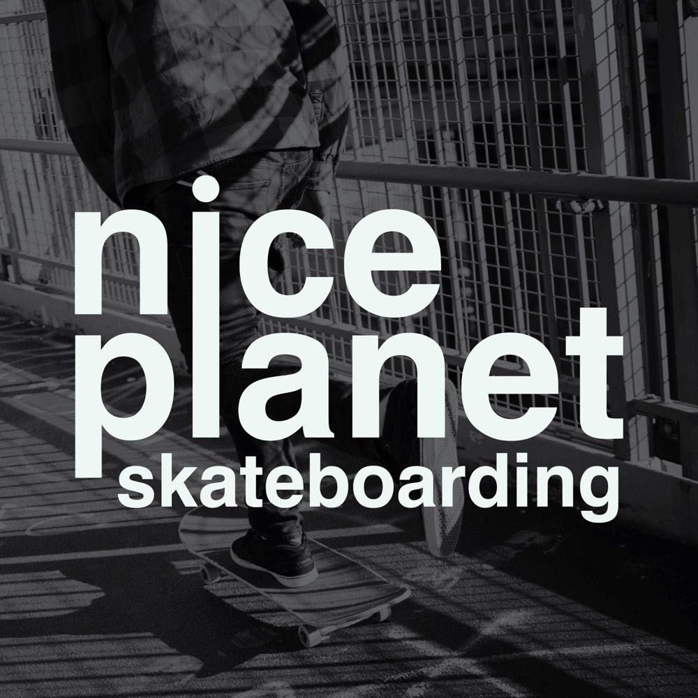 Nice Planet Skateboarding