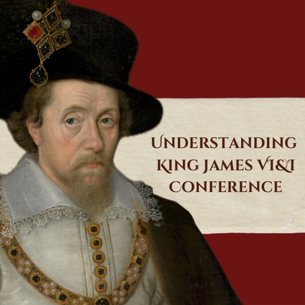 Understanding King James VI & I Conference