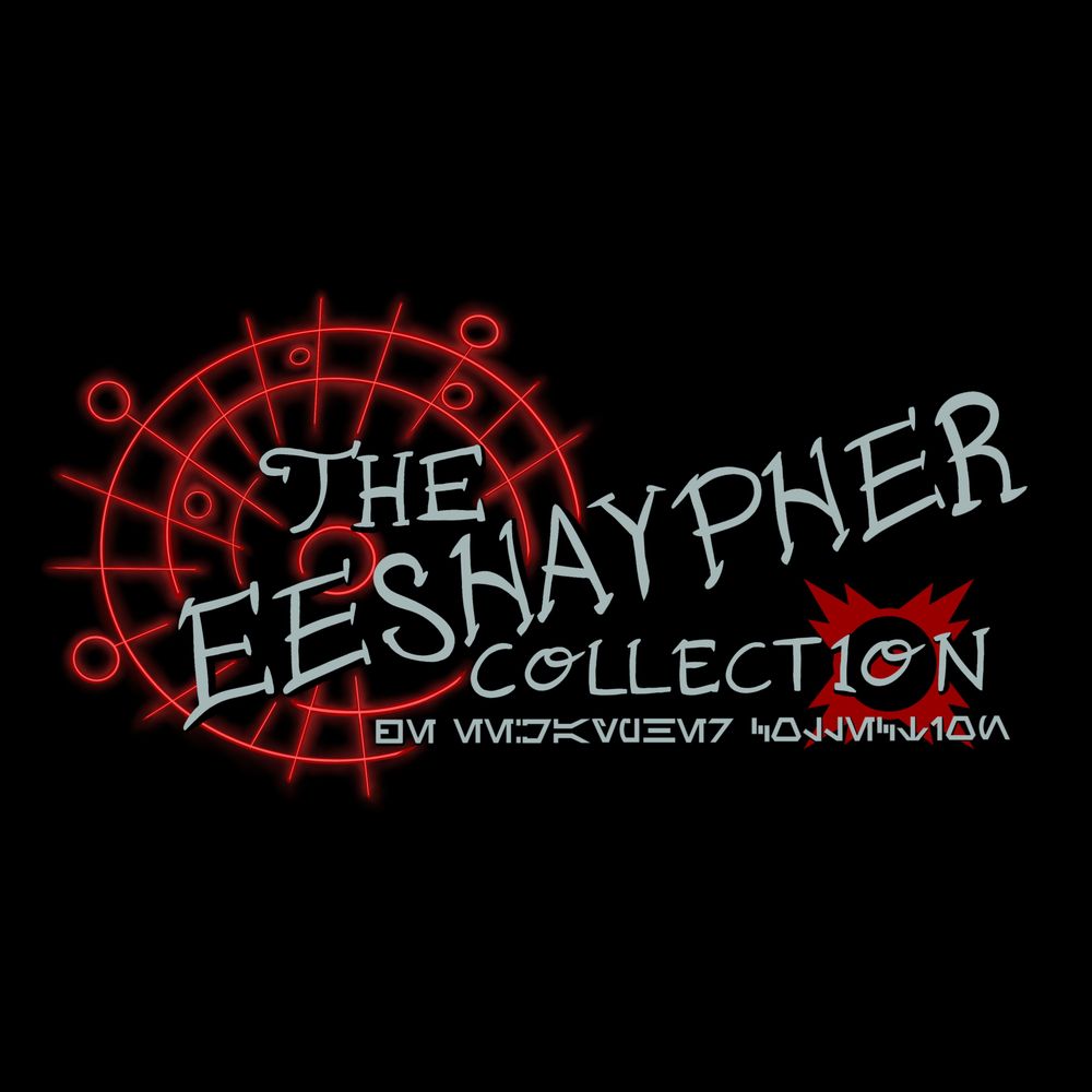 The Eeshaypher Collection