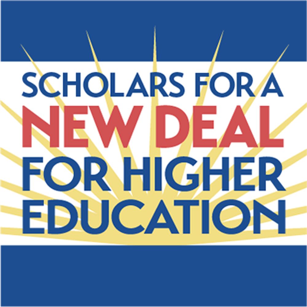 Scholars for a New Deal for Higher Ed
