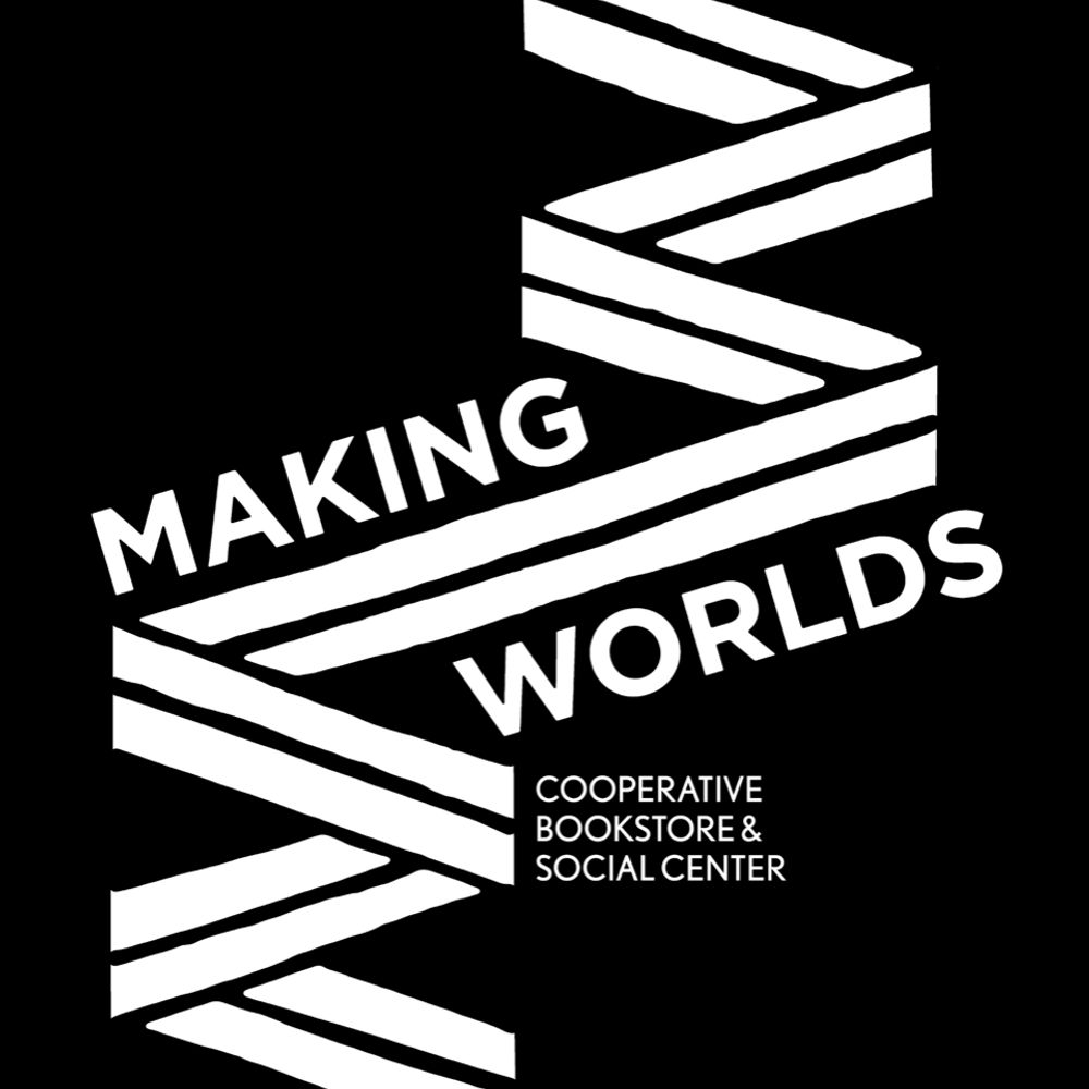Making Worlds Bookstore & Social Center