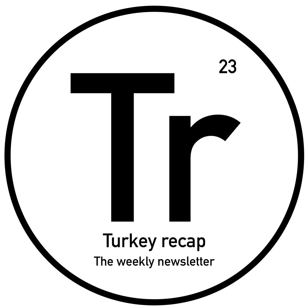 Turkey recap