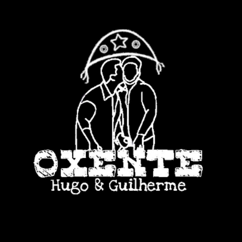 Oxente Hugo e Guilherme 