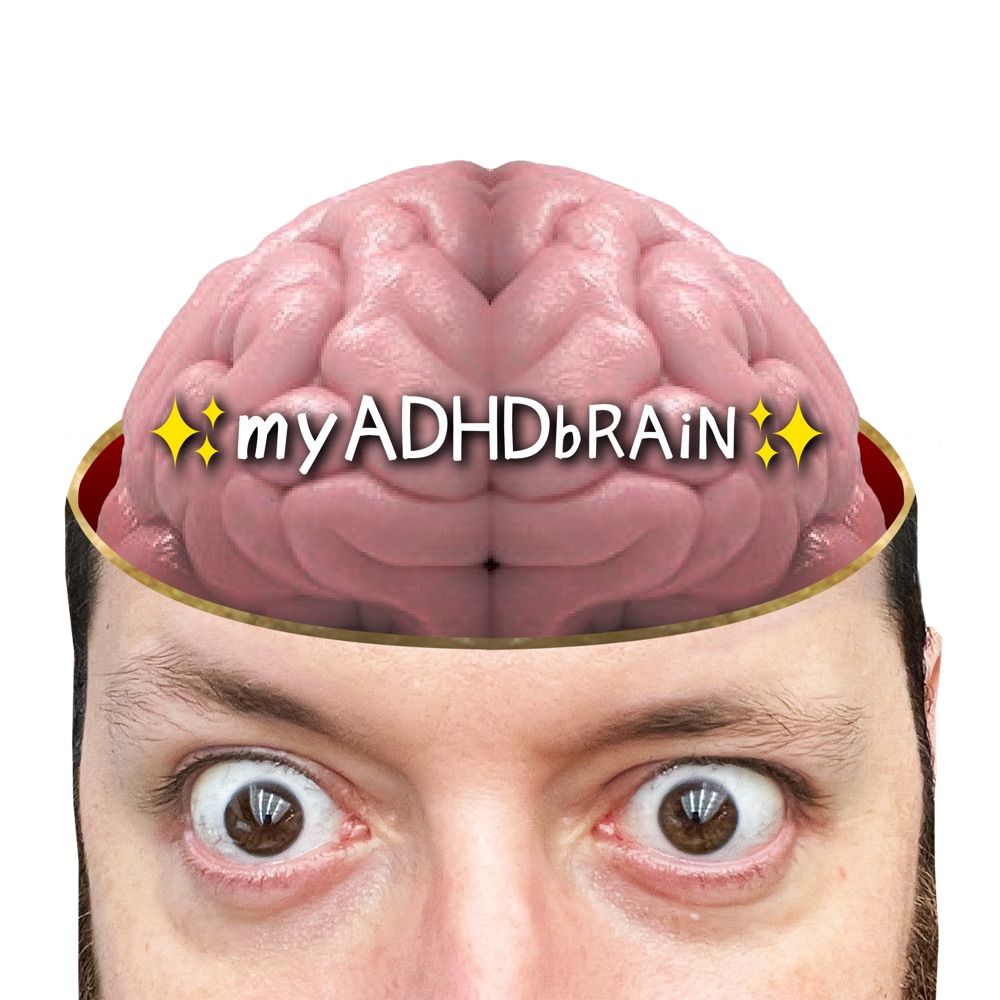 My ADHD Brain