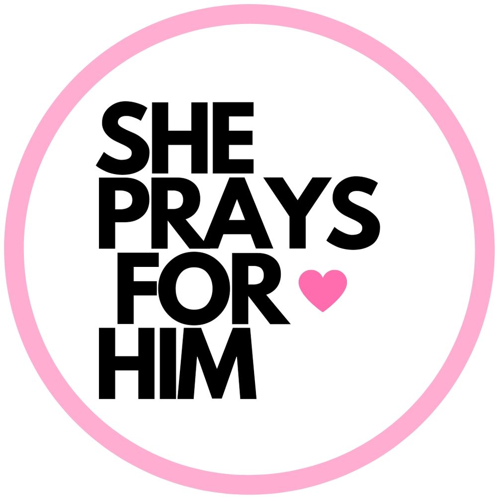 SHE PRAYS FOR HIM | Kristine 