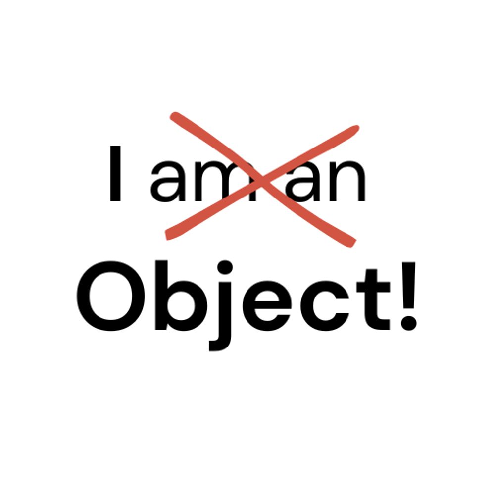 We Object!