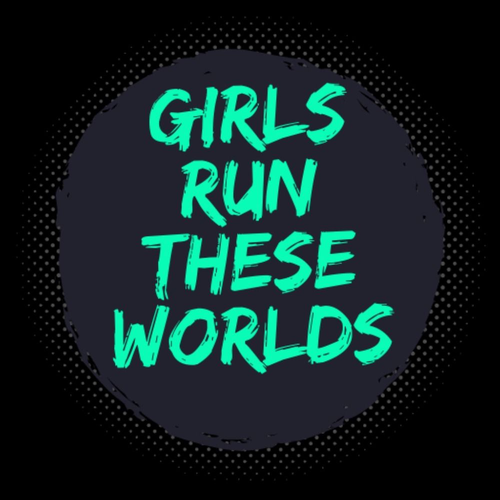 Girls Run These Worlds's avatar