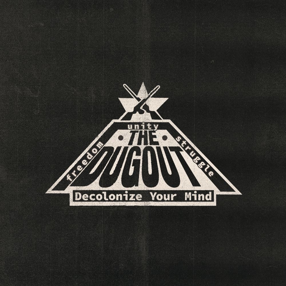 The Dugout - A Black Anarchist Podcast