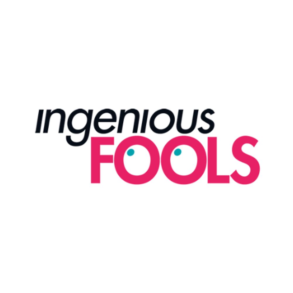 Ingenious Fools