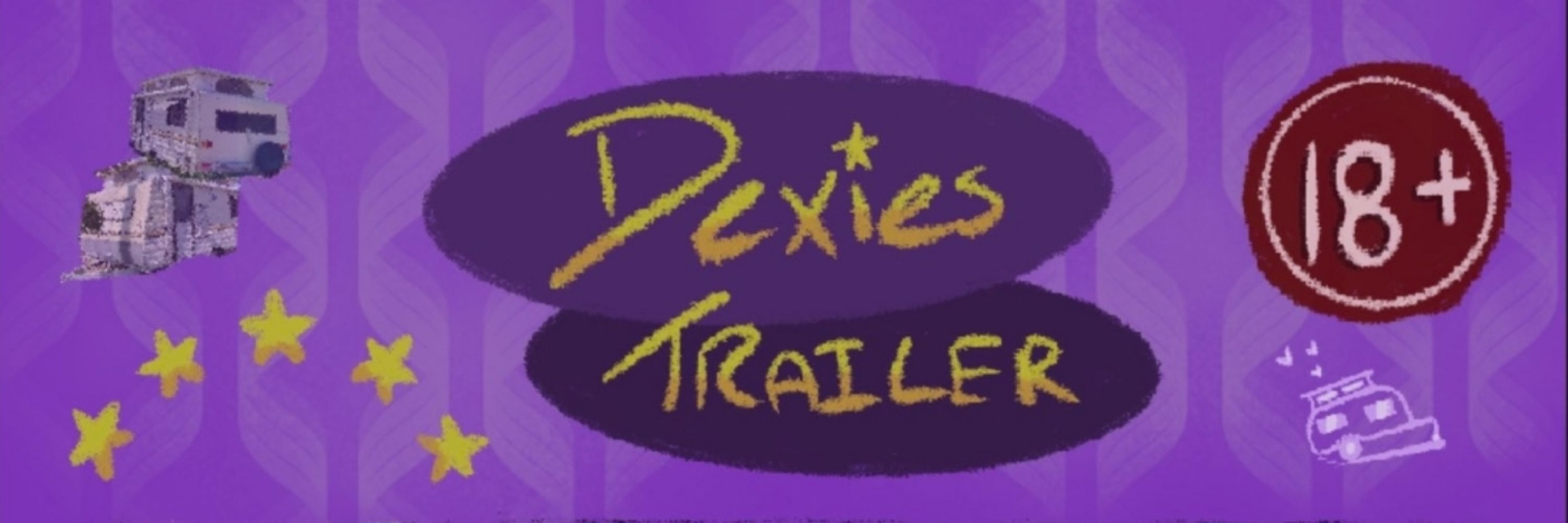Dexies Trailer💗