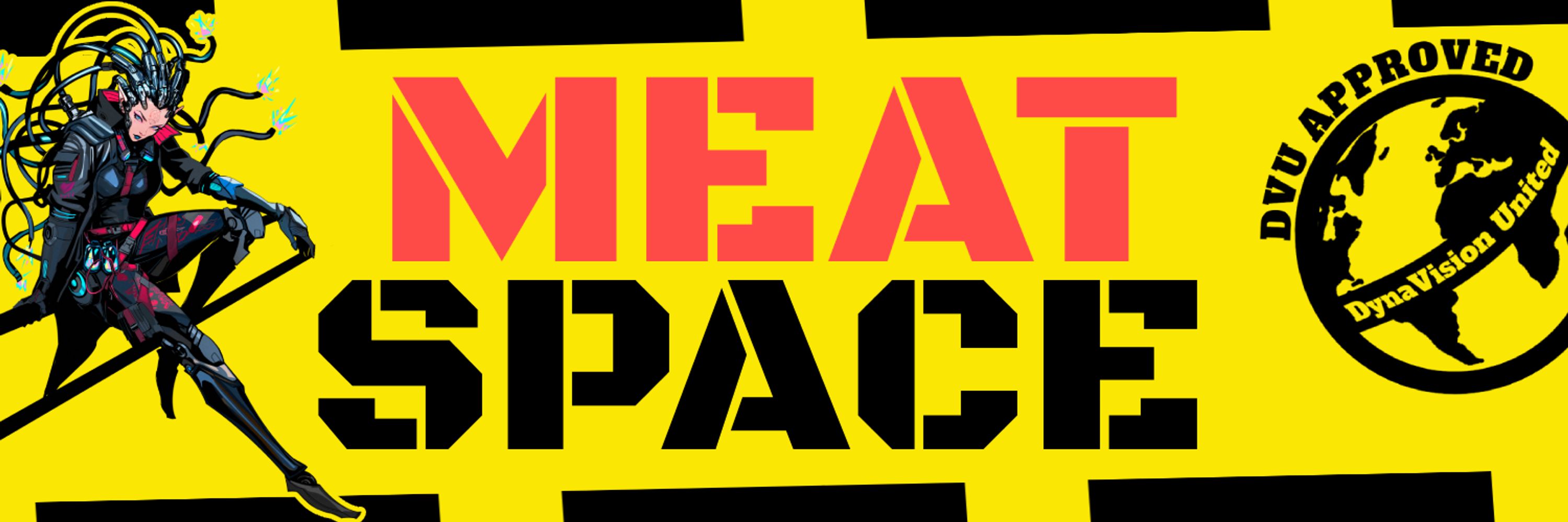 Meat Space